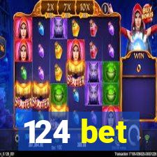 124 bet